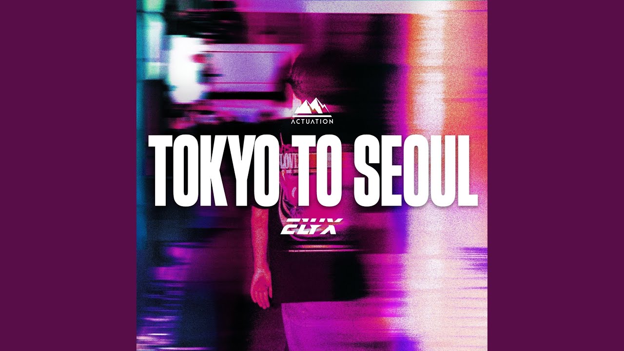 Tokyo To Seoul
