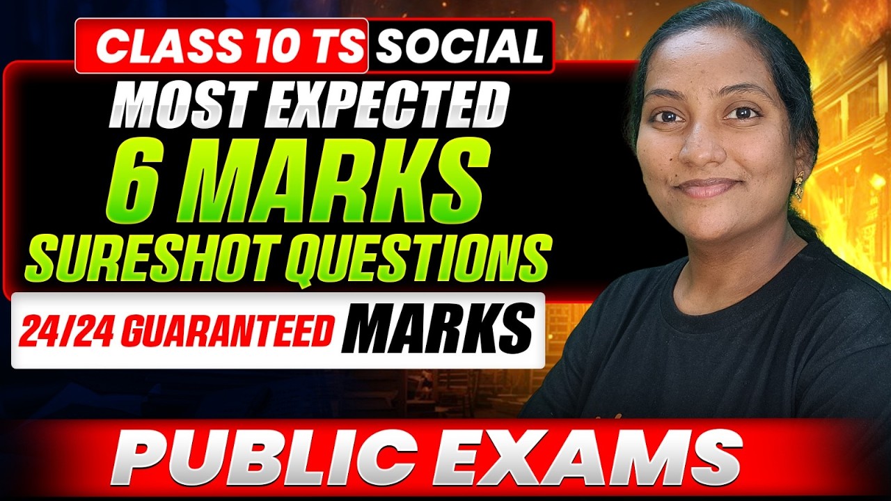 Class 10 TS Social | Most Expected 6 Marks Questions | 24/24 Guaranteed Marks!