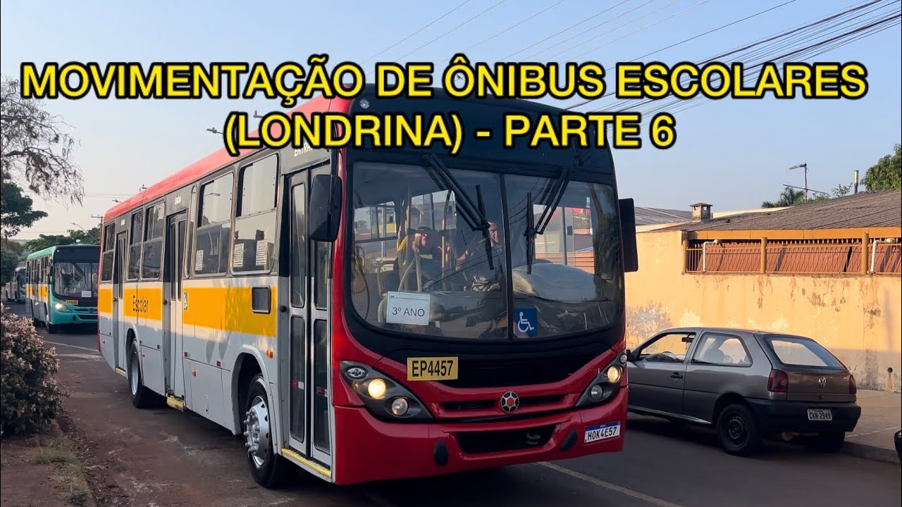 MOVIMENTAÇÃO DE ÔNIBUS ESCOLARES (LONDRINA) - PARTE 6