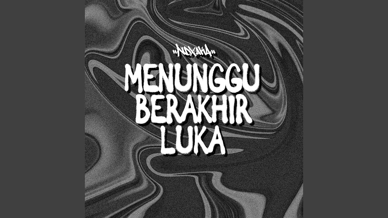 Menunggu Berakhir Luka