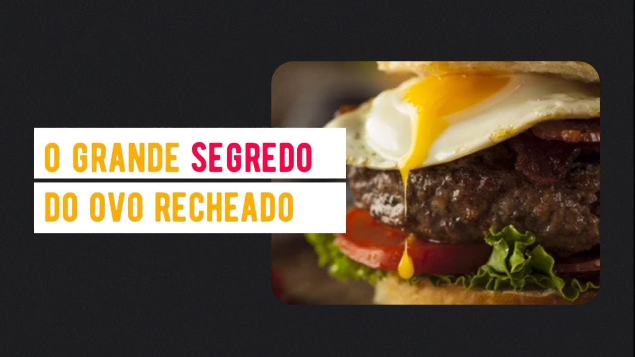 O grande SEGREDO do ovo recheado no HAMBÚRGUER!