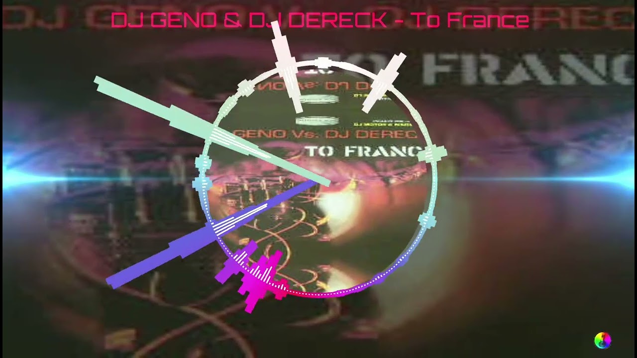 DJ GENO & DJ DEREK - To France
