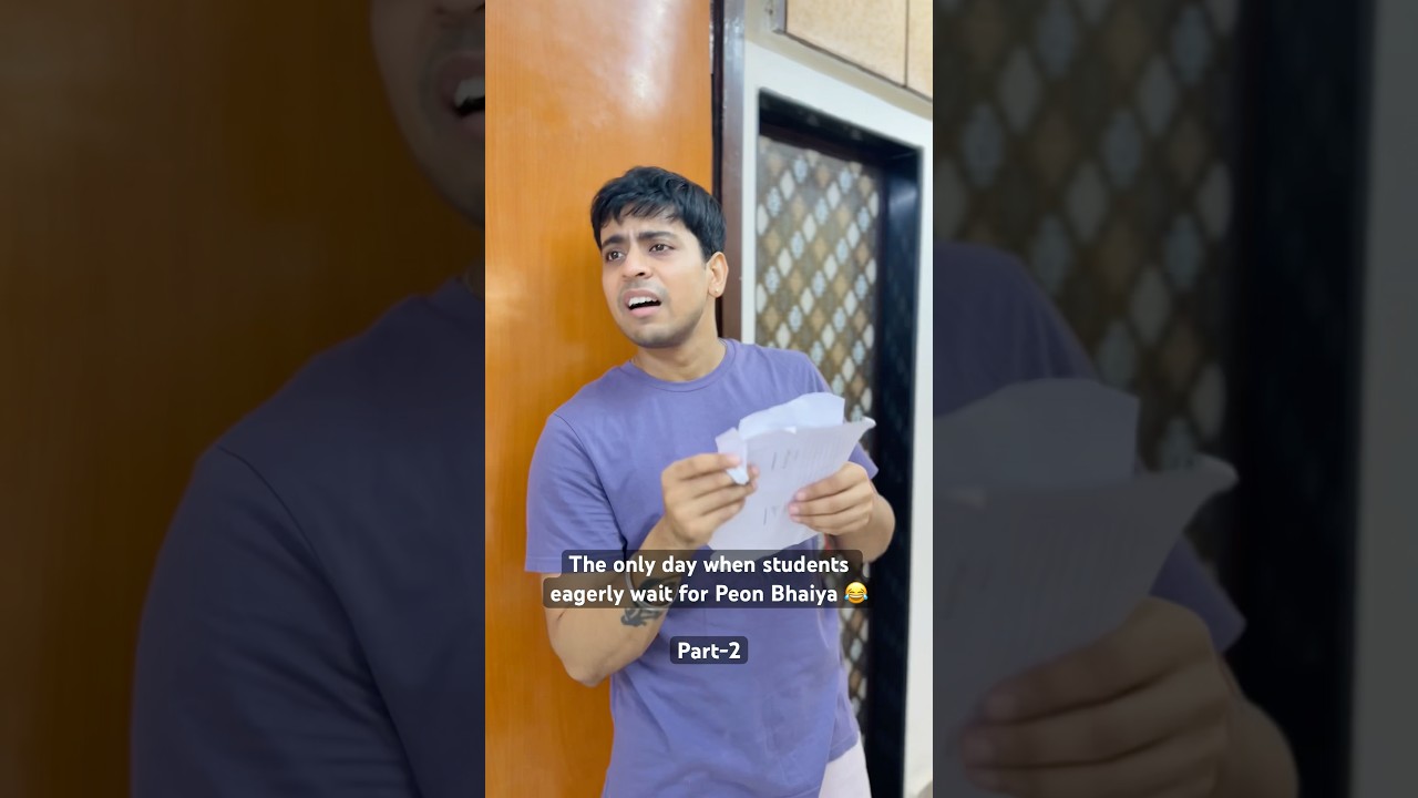 Part-2 Ever waited like this for Peon Bhaiya ? 😂