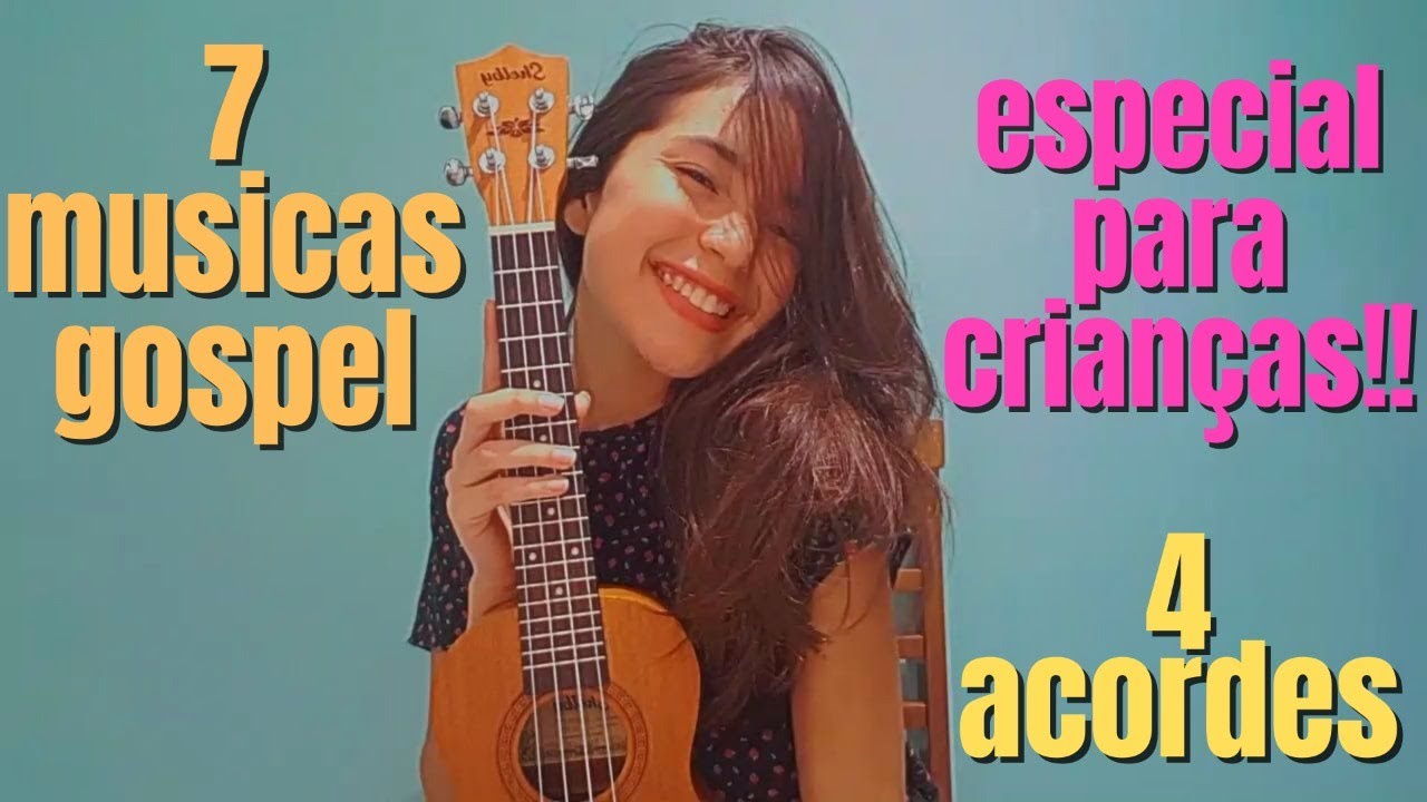 7 MÚSICAS GOSPEL COM 4 ACORDES (Parte 5) - ESPECIAL CRIANÇAS | Carol Almeida