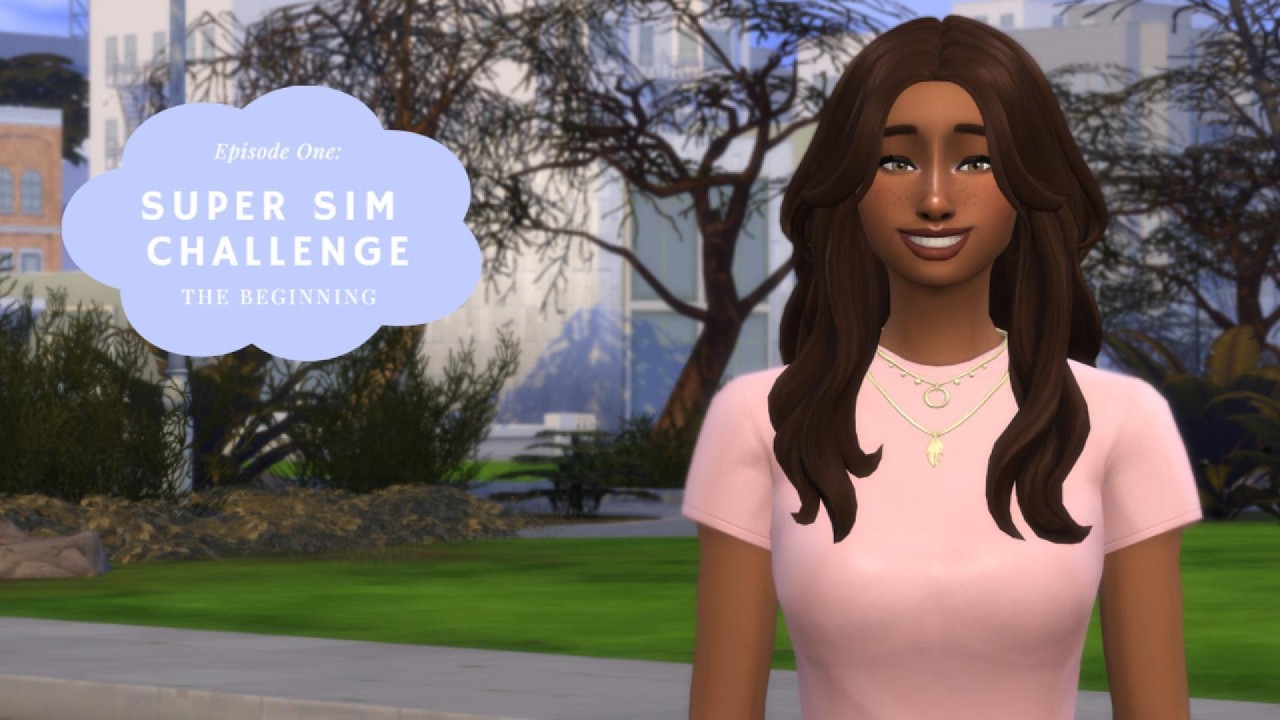 EP 1: Super Sim Challenge | The Beginning | Sims 4
