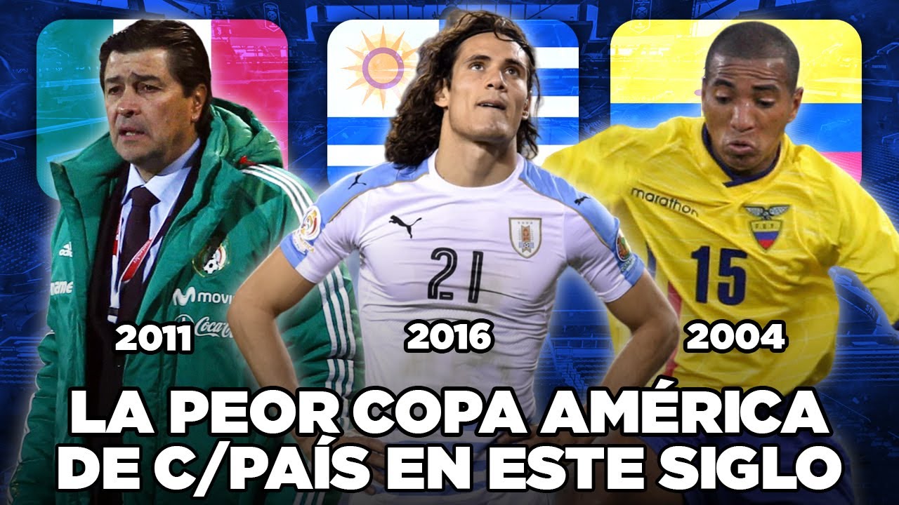 La PEOR COPA AMÉRICA de tu SELECCIÓN en ESTE SIGLO