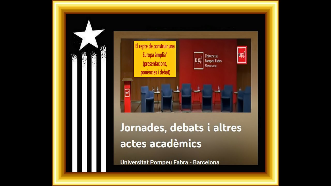 "El repte de construir una Europa ampla" (presentacions, ponències i debat) 17 d'abril del 2013.