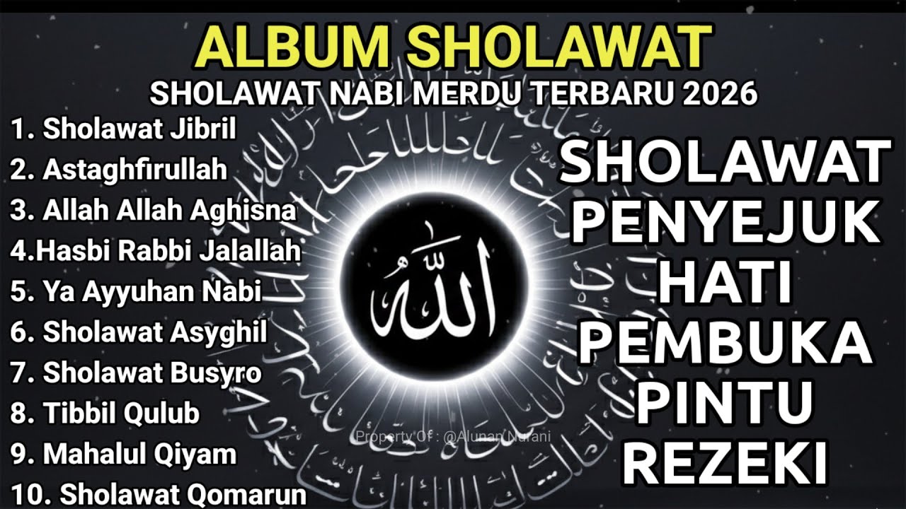 SHOLAWAT JIBRIL PEMBUKA PINTU REZEKI - Astaghfirullah - SHOLAWAT PENYEJUK HATI TERBARU 2026