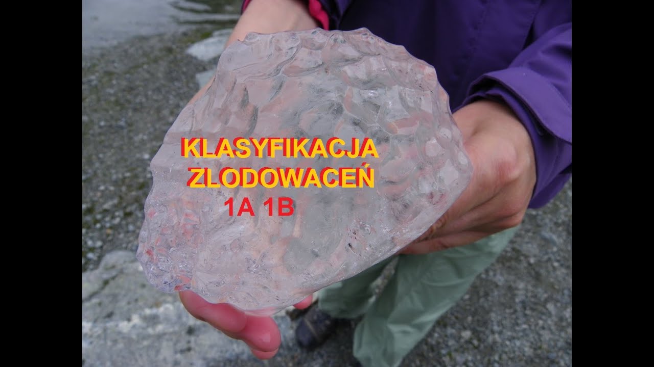 Klasyfikacja zlodowaceń 1A 1B
