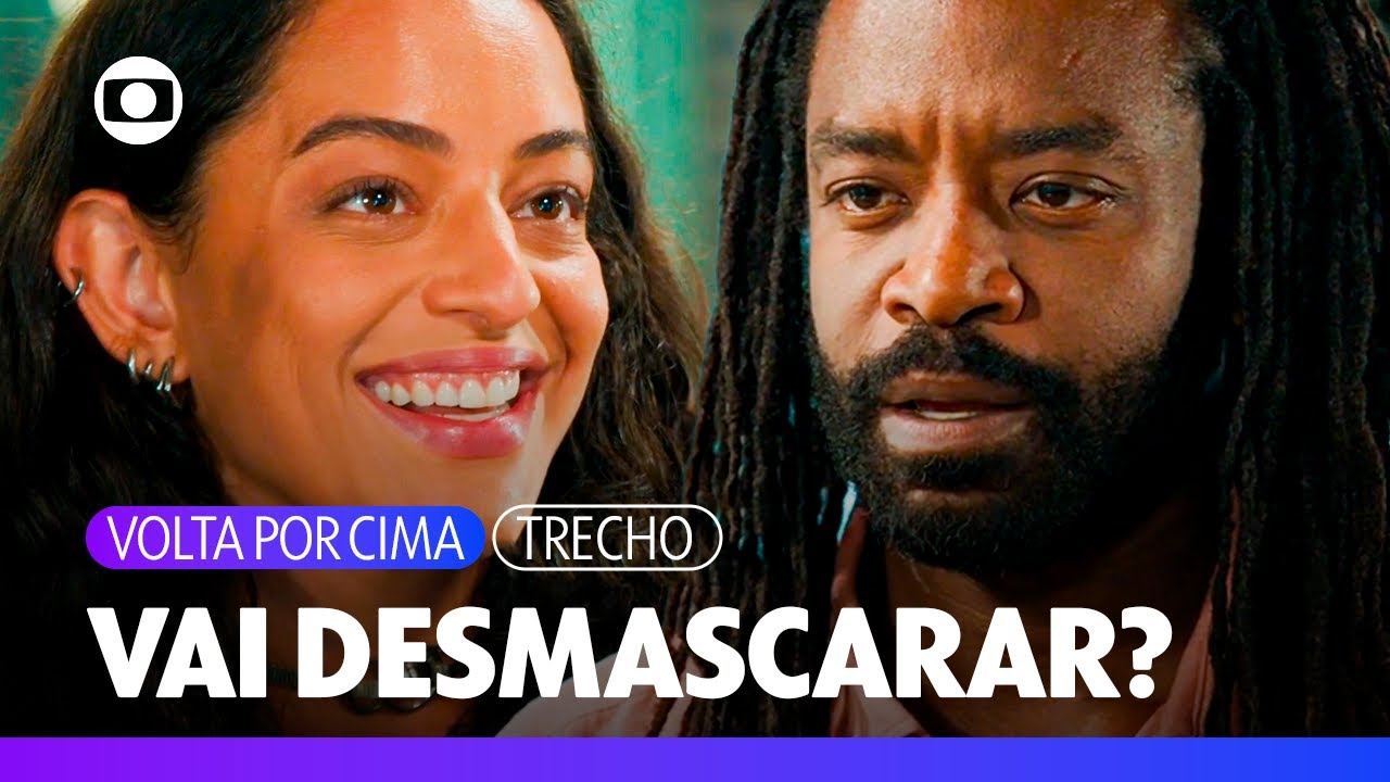 J&atilde;o decide desmascarar Cac&aacute; e aceita fazer o ch&aacute; revela&ccedil;&atilde;o! | Volta Por Cima | TV Globo