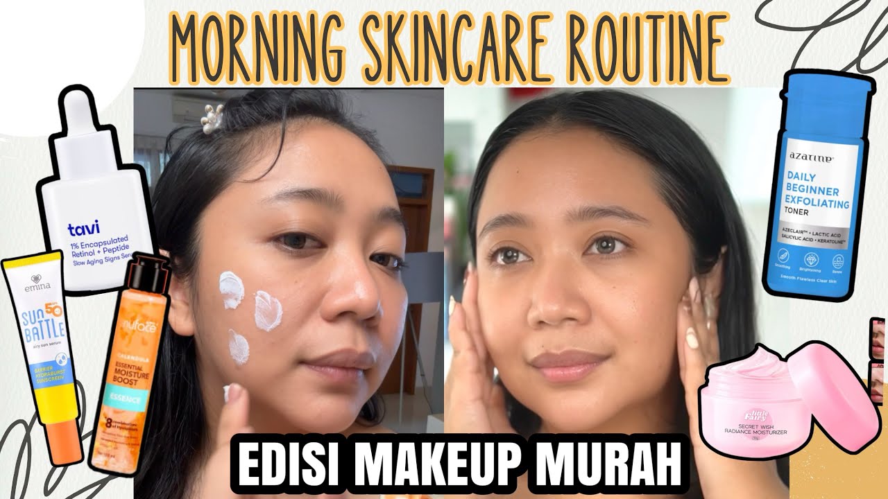 MORNING SKINCARE ROUTINE PAKE SKINCARE MURAH YANG MASIH AKU PAKE SAMPE SEKARANG