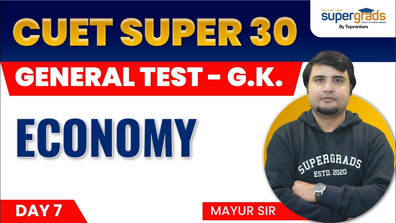 CUET General Test Preparation GK |  Economy GK Questions for CUET 2022 | CUET Super 30 #5