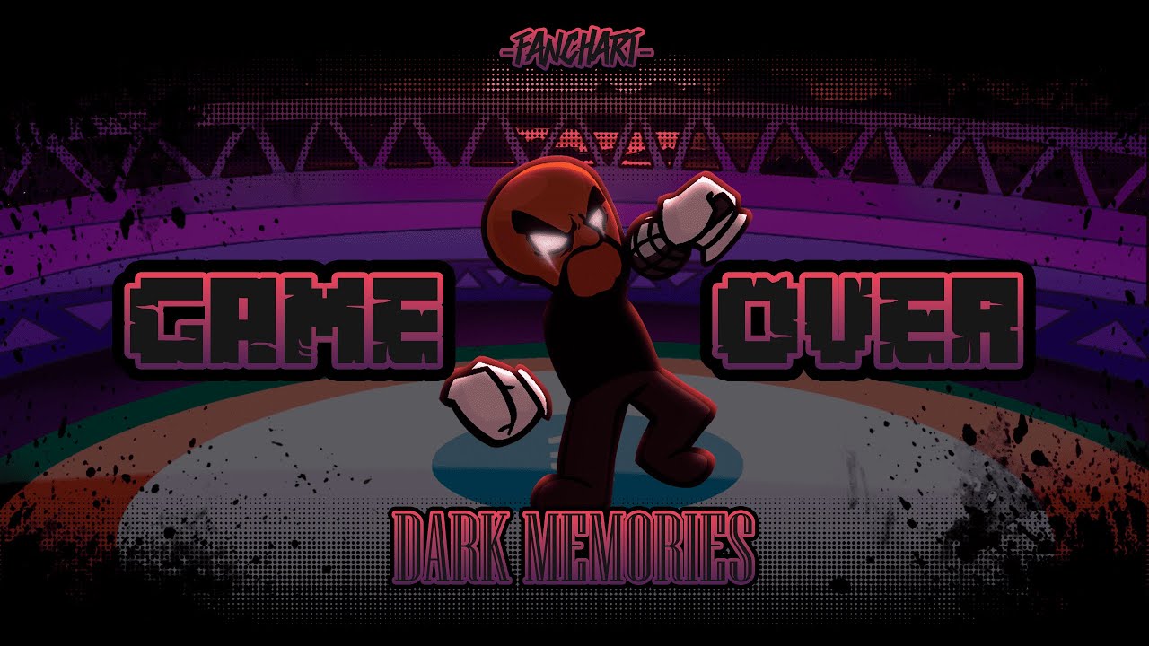 FNF: DARK MEMORIES - GAME OVER [ FANCHART ]