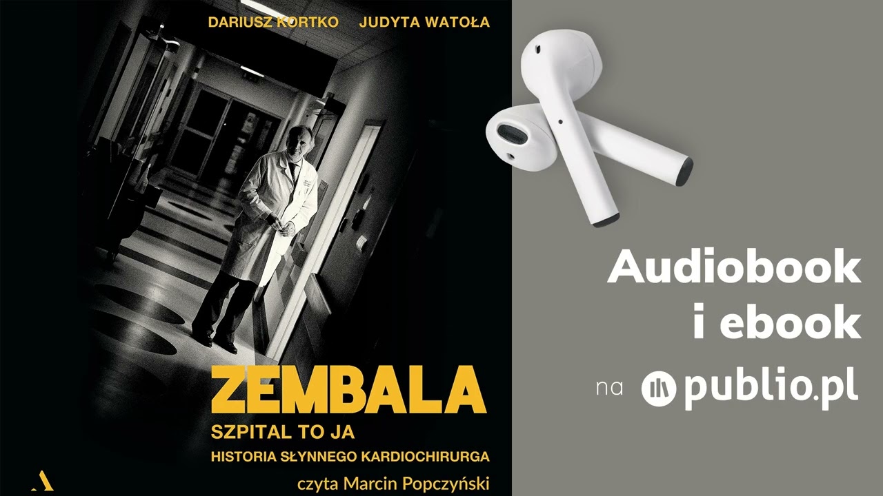 Zembala. Szpital to ja. Dariusz Kortko, Judyta Watoła. Audiobook PL [Biografia]