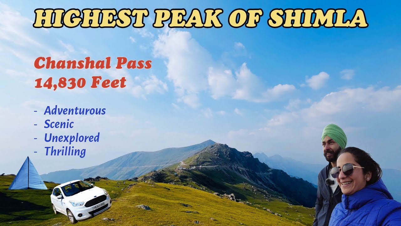 Beautiful Chanshal Pass at 14,830ft, Highest Peak of Shimla Connects Dodra Kwar Villages | Day 2