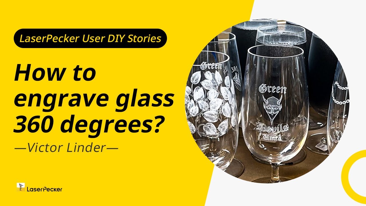 Mastering 360° Wine Glass Engraving with LaserPecker LP4