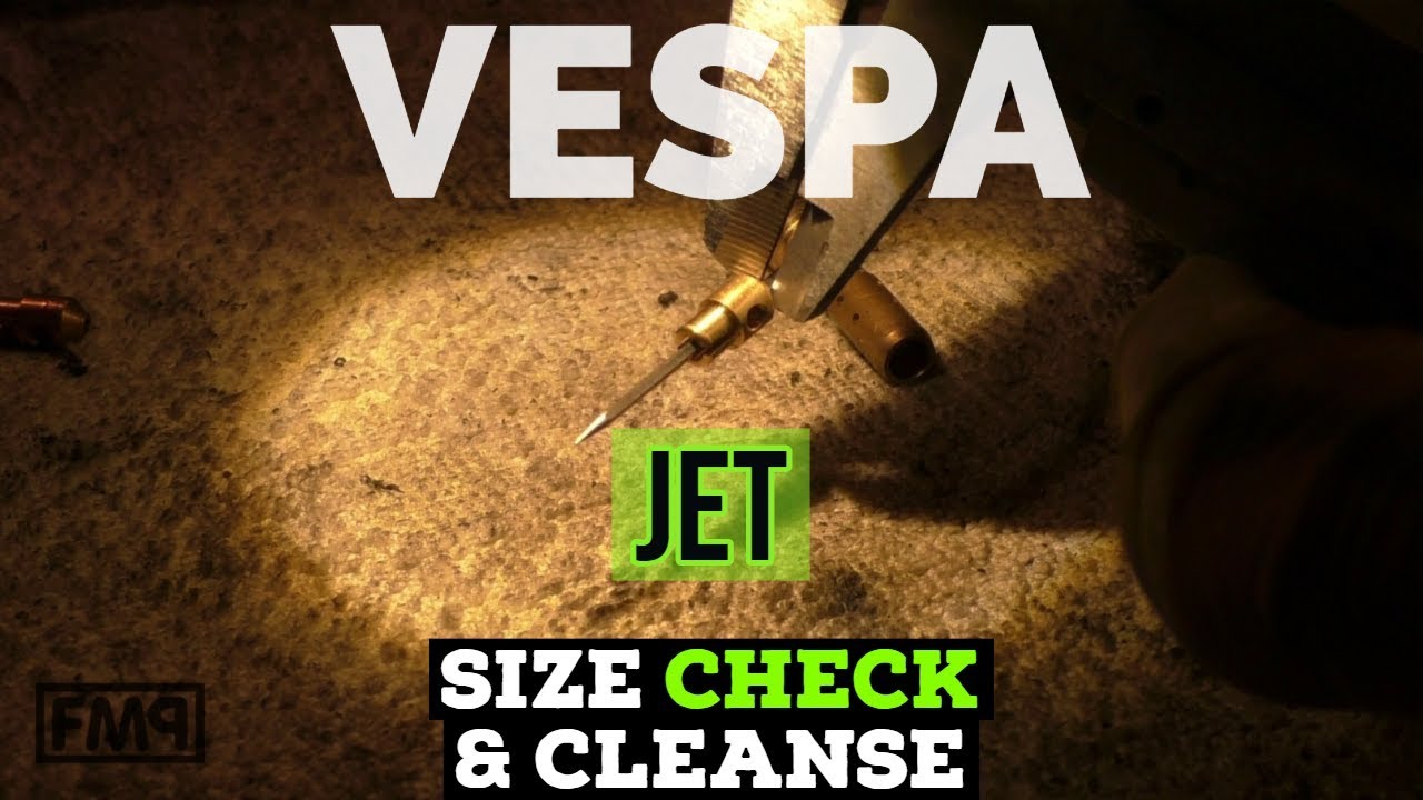 vespa SI carb JET check & cleanse with a REAMER / FMPguides - Solid PASSion /