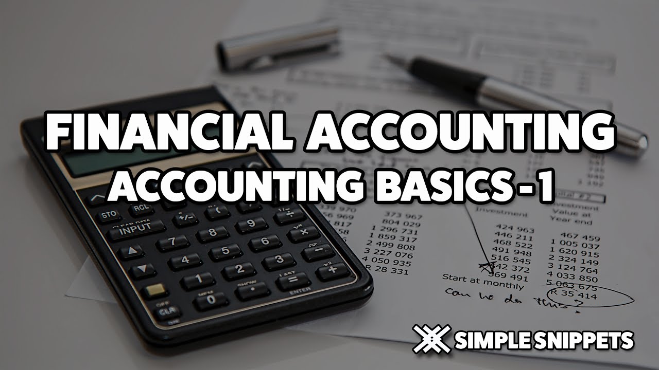 Financial Accounting Basics for Beginners - Part 1