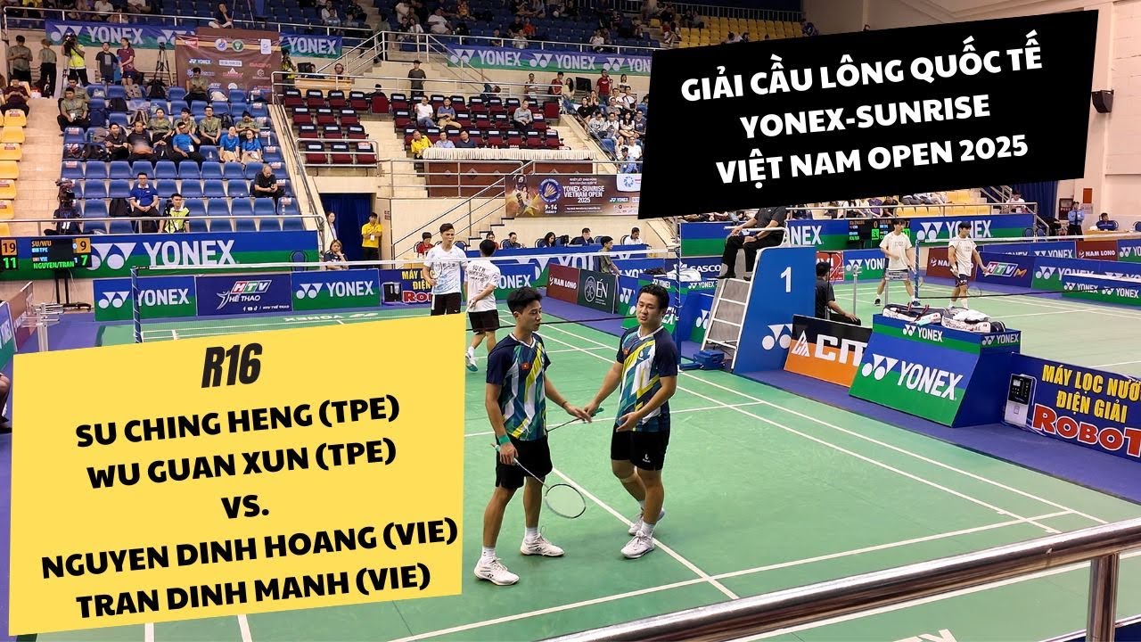 Đình Hoàng/ Đình Mạnh (VIE) vs Wu/Su (TPE) | R16 Vietnam Open 2025