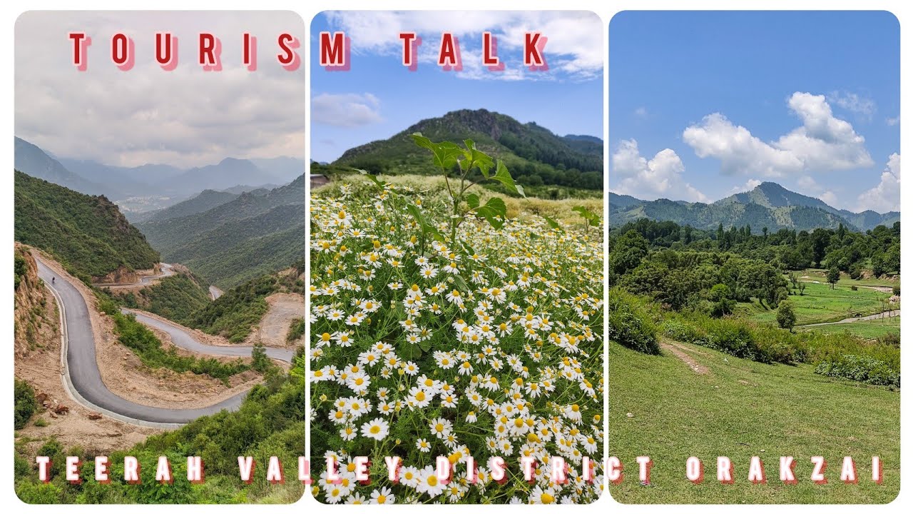 TOURISM TALK I TIRAH I ORAKZAI I POLICY CHANGE I THINK POSITIVE