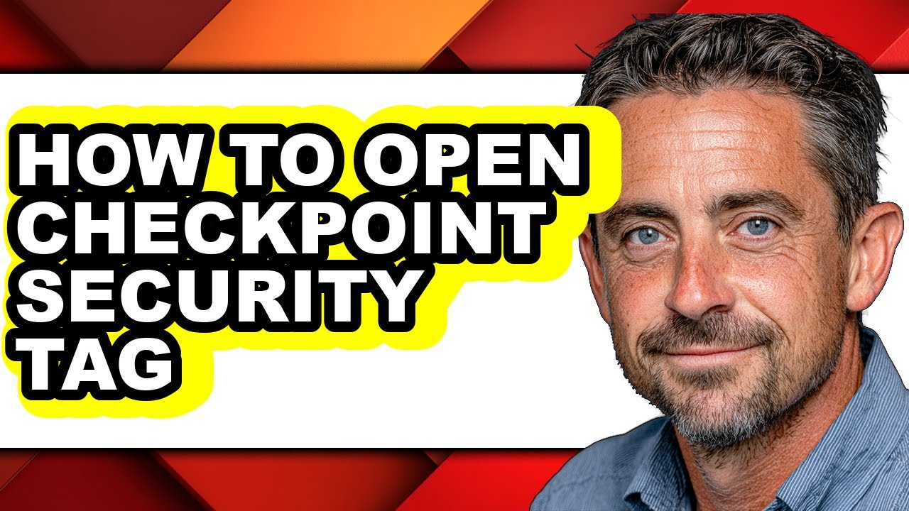 How to Open Checkpoint Security Tag - Easy Guide