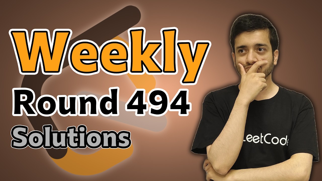 LeetCode Weekly 494 | Solutions by Former LeetCode Contest Coordinator