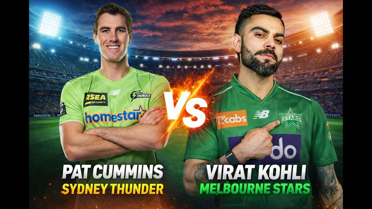 BBL  MATCH 12  | KOHLI  VS  CUMMINS | MELBOURNE STARS   VS   SYDNEY  THUNDER
