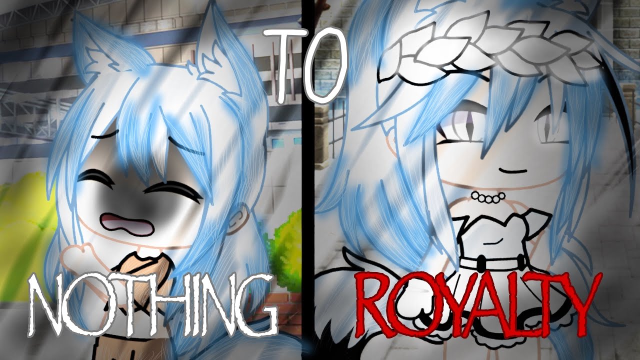 ✨🥀 Nothing To Royalty ✨ | Glmm | Gacha Life Mini Movie