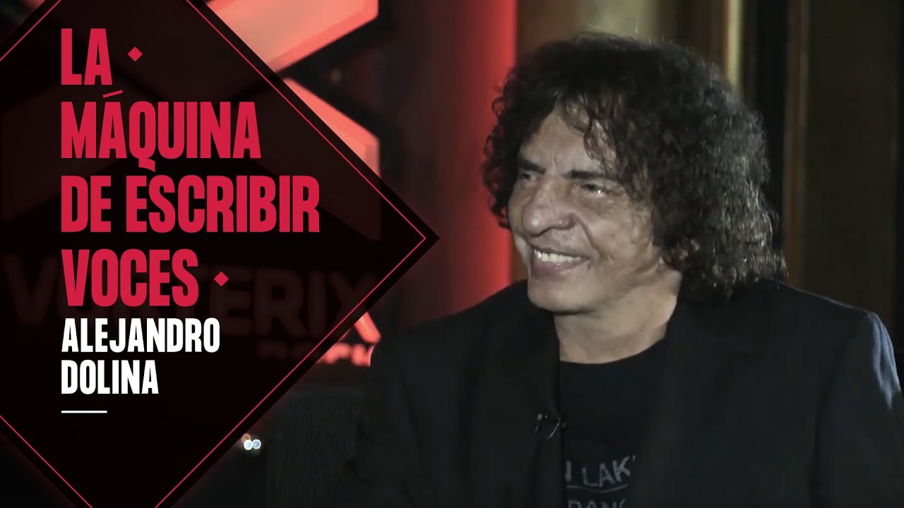 ALEJANDRO DOLINA | La máquina de escribir voces