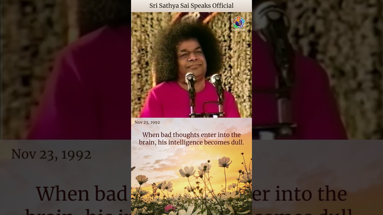 Bad thoughts can dull your intelligence | Sri Sathya Sai Speaks | Nov 23, 1992