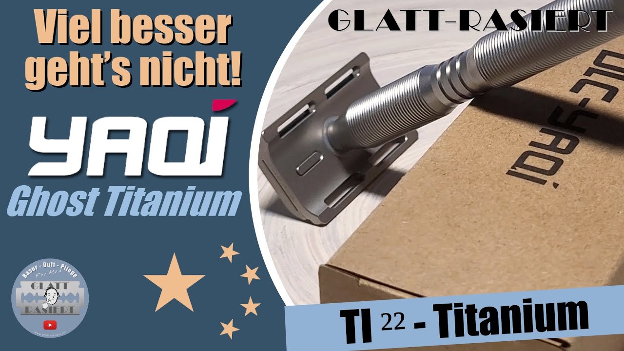 VIEL BESSER GEHT'S NICHT! ║ Yaqi Ghost Titanium Rasierhobel / Nassrasur // GLATT - RASIERT