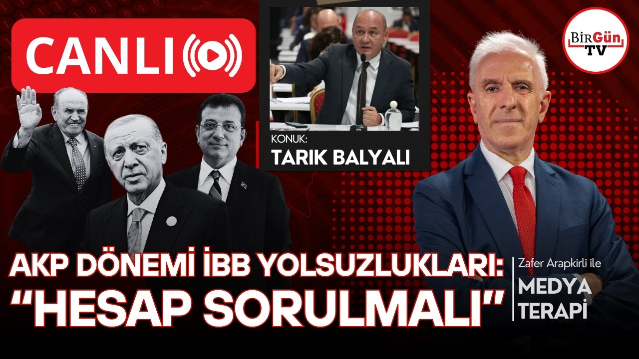 #CANLI I AKP dönemi İBB yolsuzlukları: Hesap Sorulmalı I Zafer Arapkirli ile Medyaterapi 18.02.2026