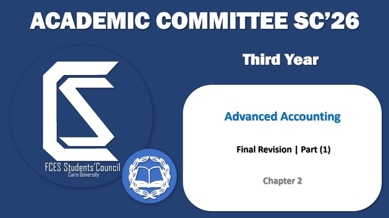 Third Year Advanced Accounting - Final Revision Part 1 (Chapter 2)