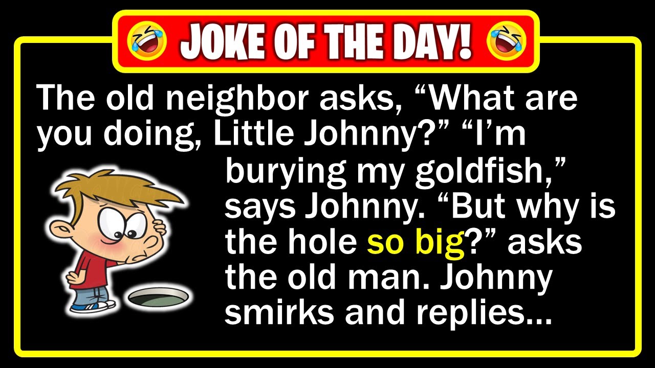 🤣 BEST JOKE OF THE DAY! - Little Johnny is in the backyard, digging hole so... | Funny Dad Jokes