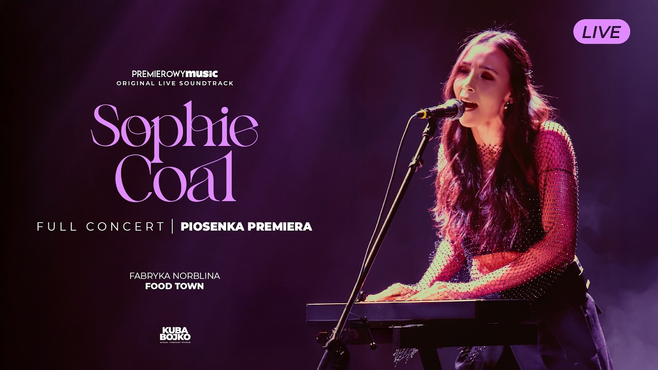 Sophie Coal | Piosenka Premiera - Full Concert