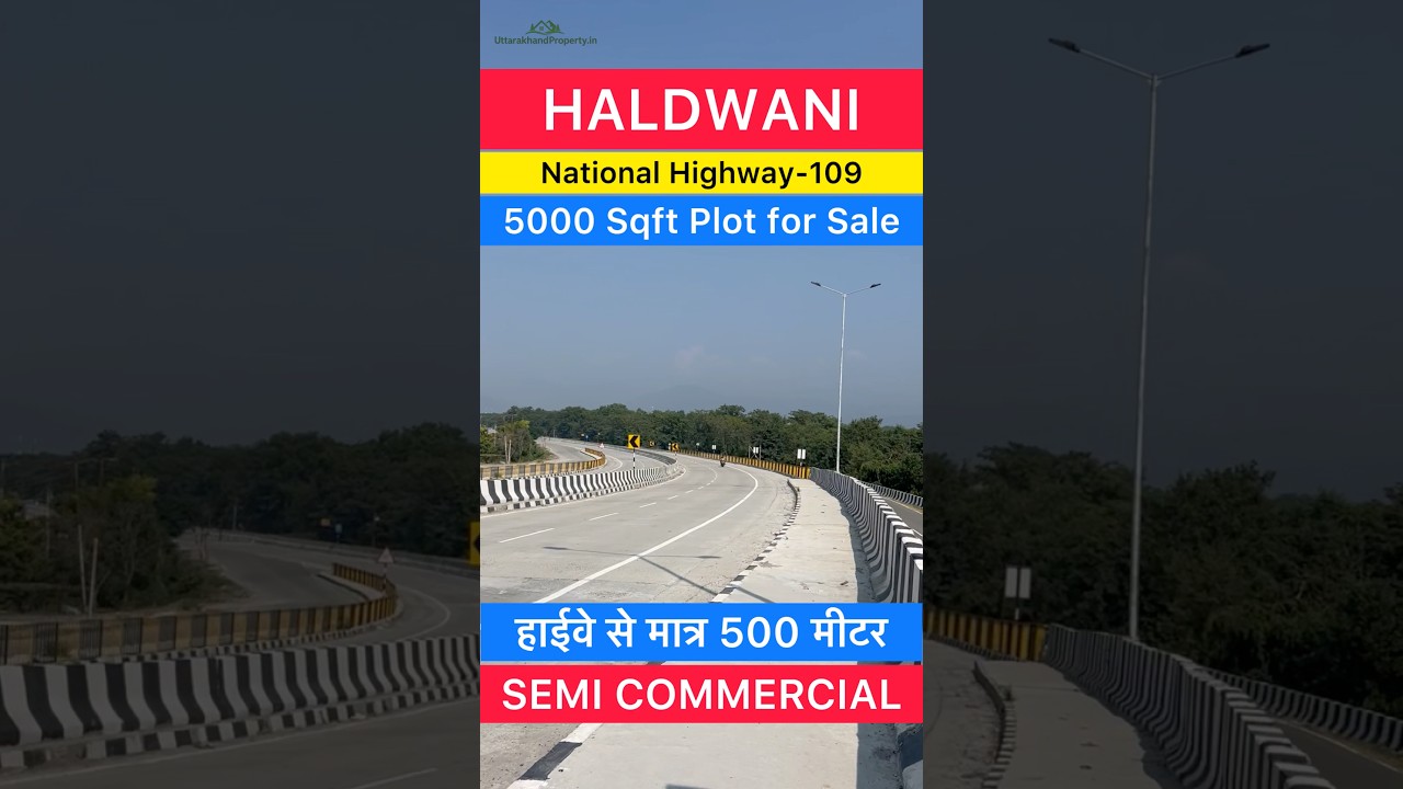 5000 Sqft Semi Commercial Plot Available for Sale Near Teen Pani Bareilly Road Haldwani Uttarakhand