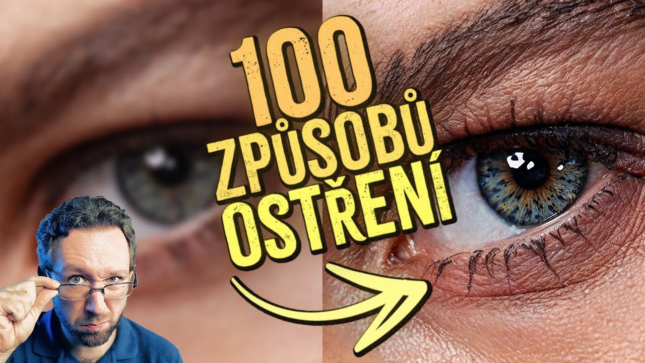 100 způsobů ostření ve Photoshopu [Týdeník PSD] 28. díl