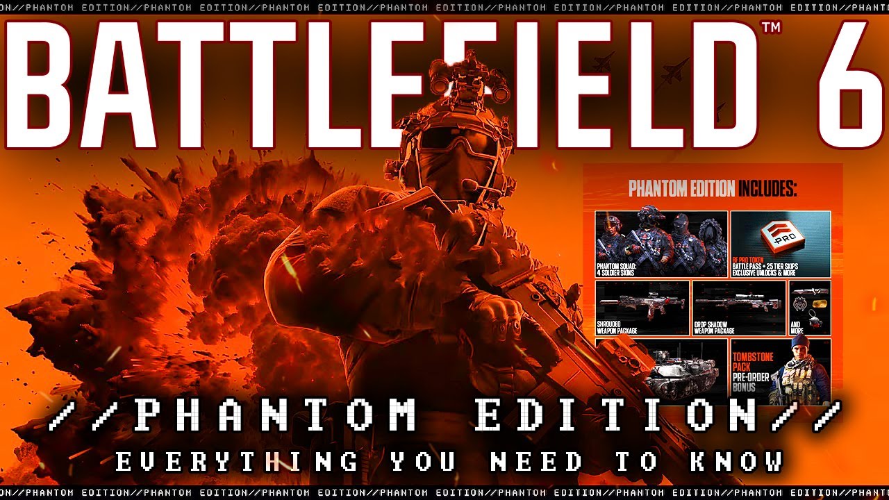 Battlefield 6 NEW Phantom Edition: все, что вам нужно знать, и бонус за предварительный заказ!