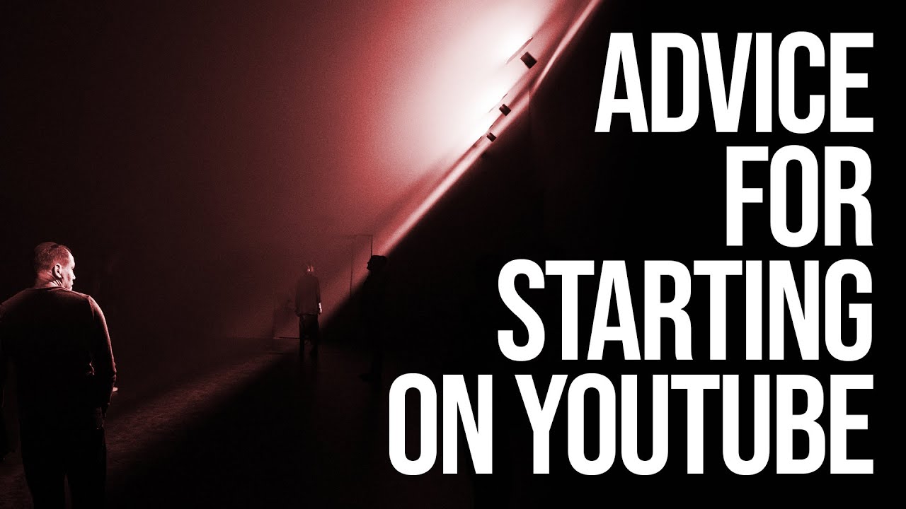 YouTube: Straight Talk for People thinking of Starting a Channel