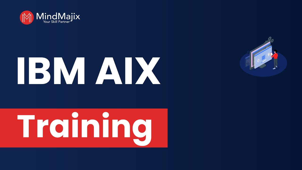 IBM AIX Training | IBM AIX V7 Certification Course | Best IBM AIX Demo | MindMajix