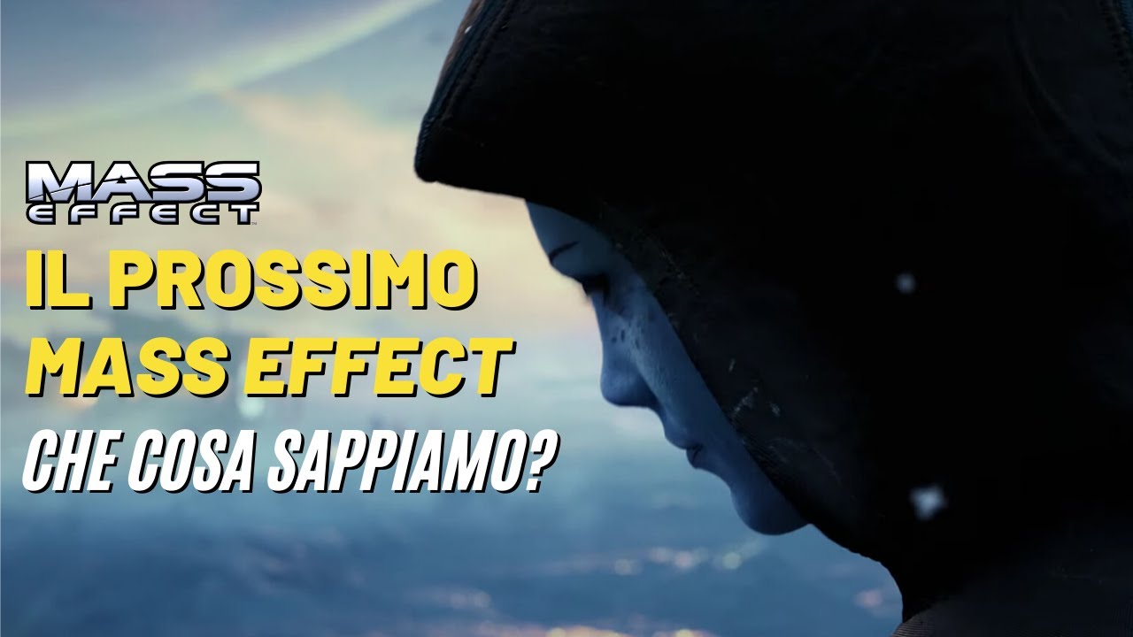 Il PROSSIMO MASS EFFECT: che cosa sappiamo?
