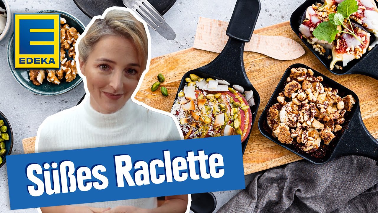 Süßes Raclette | Ausgefallene Raclette-Ideen