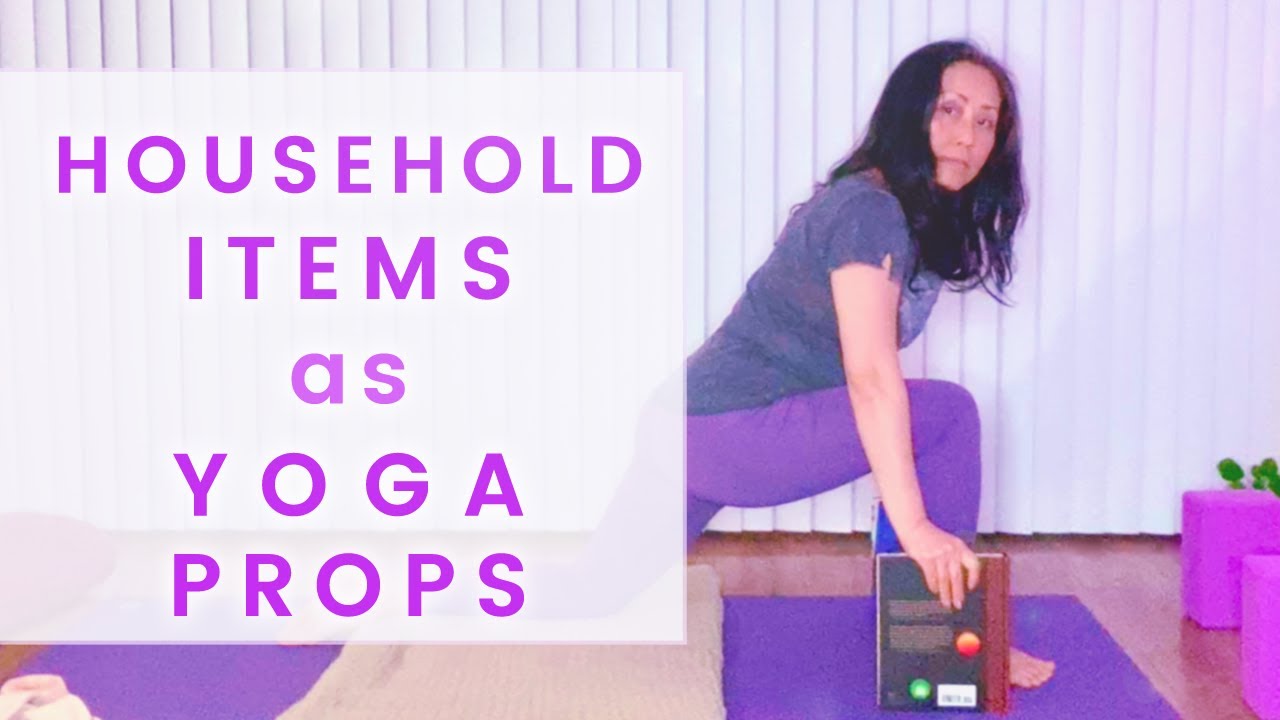 How to use household items as yoga props for your at home yoga practice.
