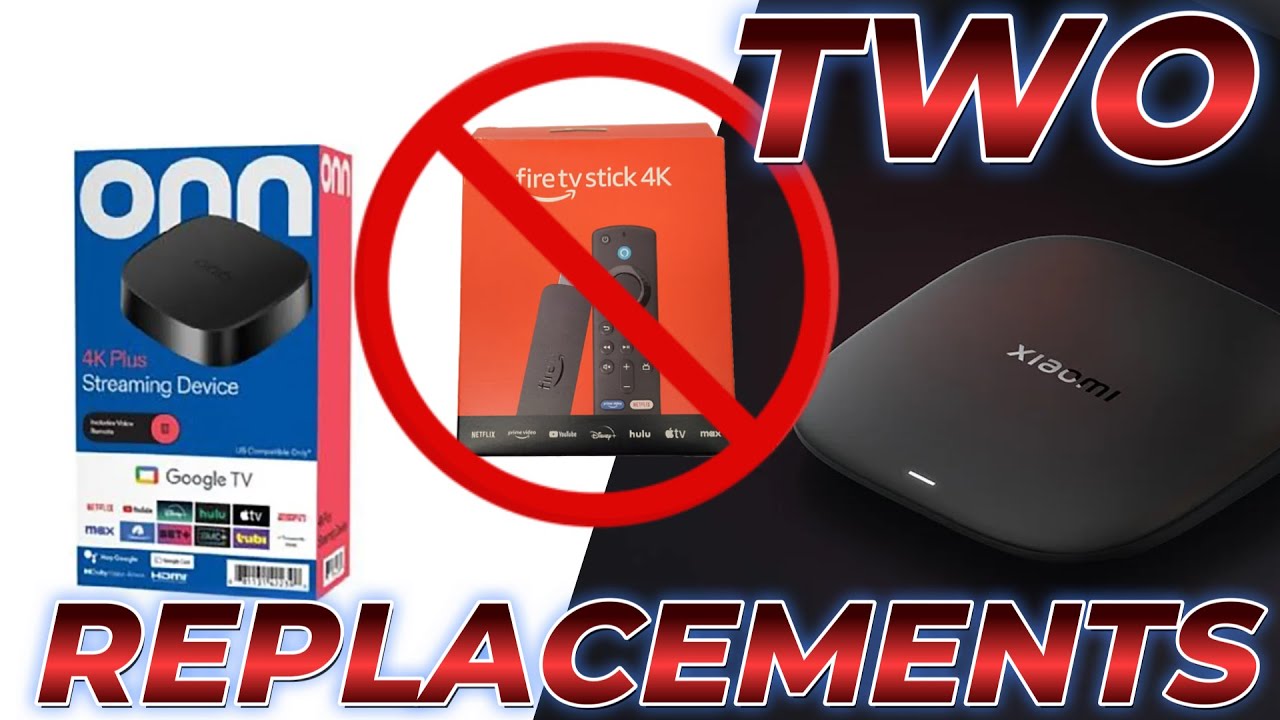 🔥 Firestick Replacement? New Xiaomi TV Box S 3rd Gen Or Brand New Onn 4K Plus!
