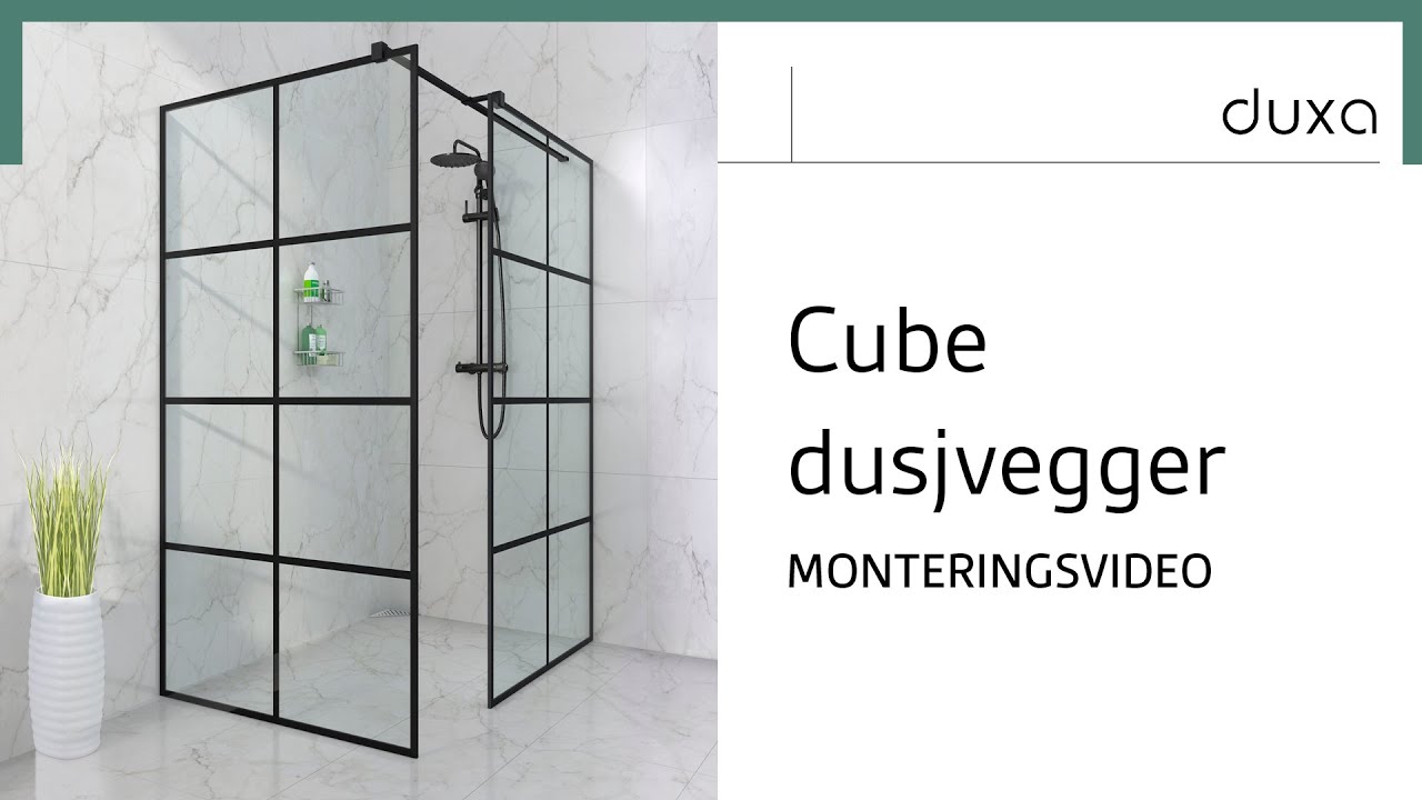 Hvordan montere Cube dusjvegger | Monteringsvideo | Duxabath.no