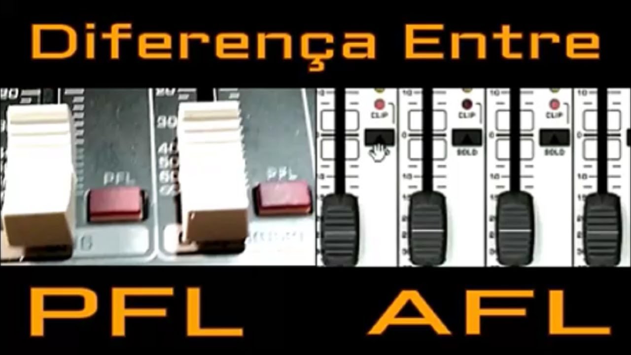 Diferença entre AFL e PFL em Mesa de Som