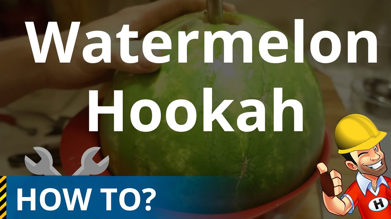 How to Make a Watermelon Fruit Hookah