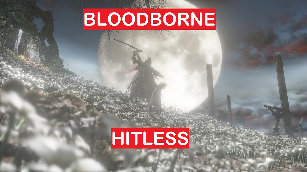 Bloodborne: Hitless Any% (on PC)