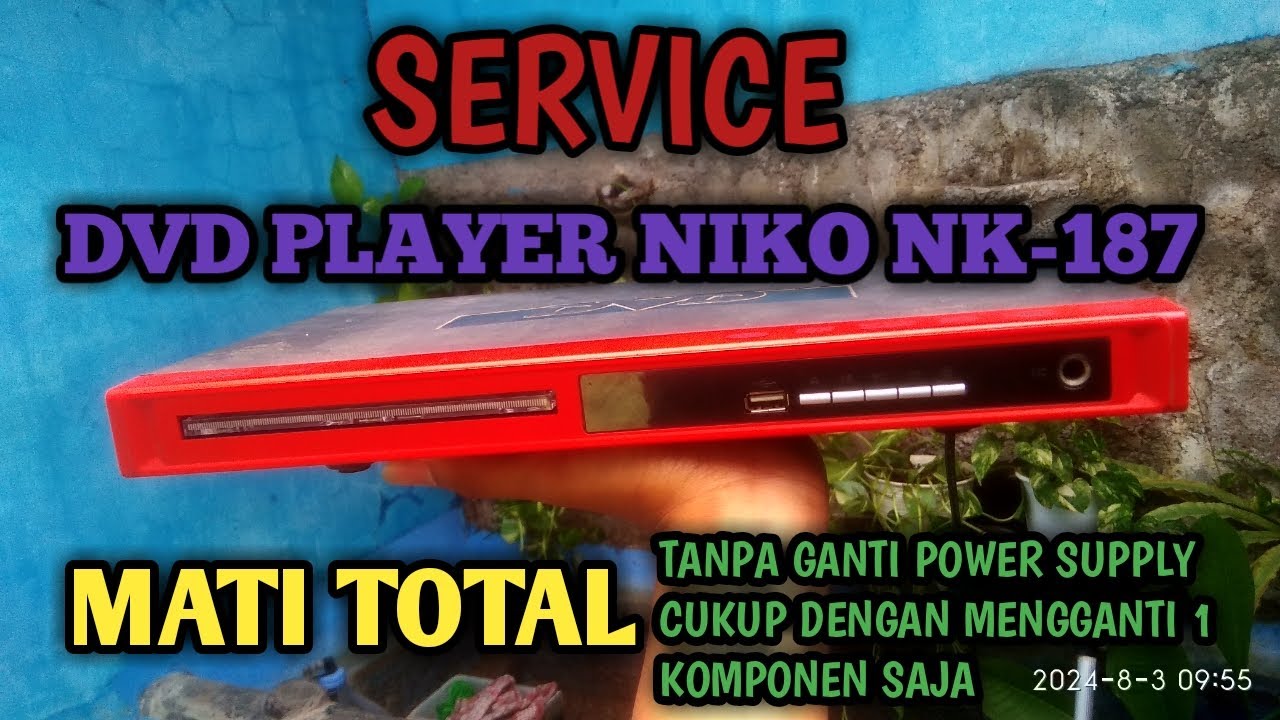 SERVICE DVD PLAYER NIKO MATI TOTAL