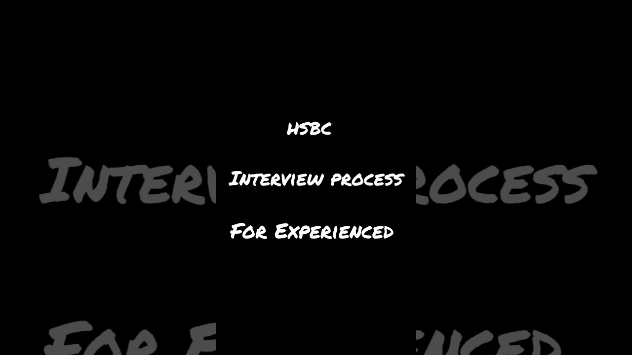 HSBC interview process for Experienced #hsbcindia #hsbc
